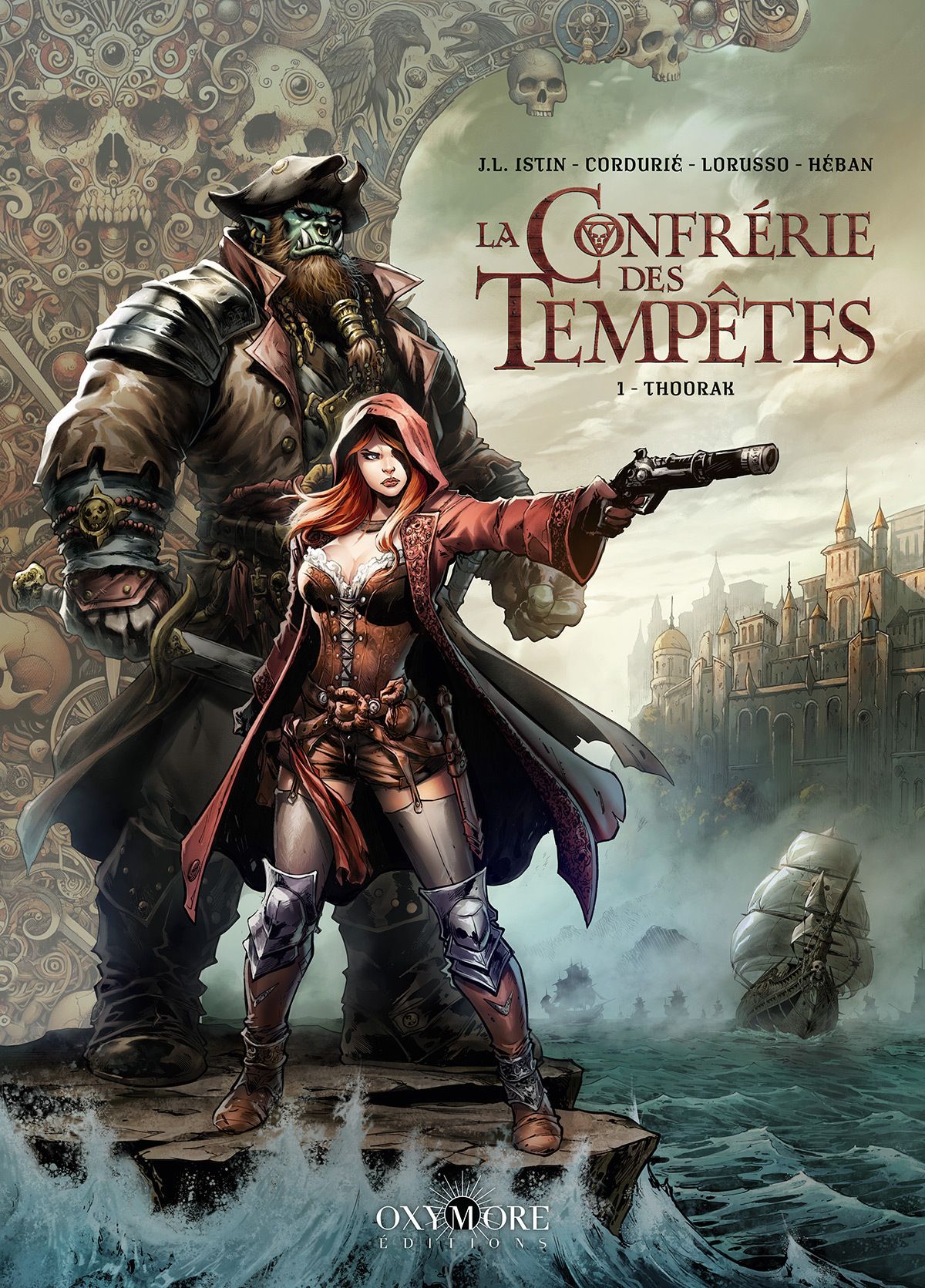 LA CONFRERIE DES TEMPETES - TOME 1 - THOORAK