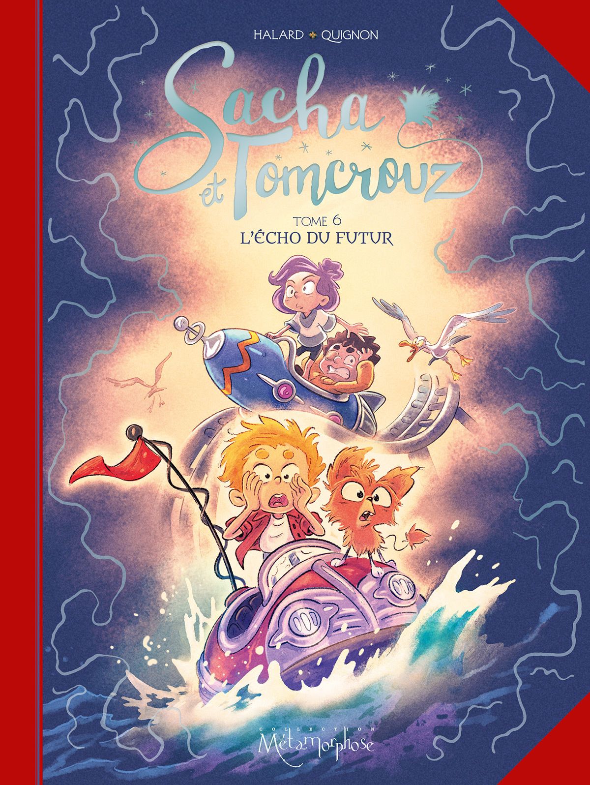 SACHA ET TOMCROUZ - TOME 6 - L'ECHO DU FUTUR