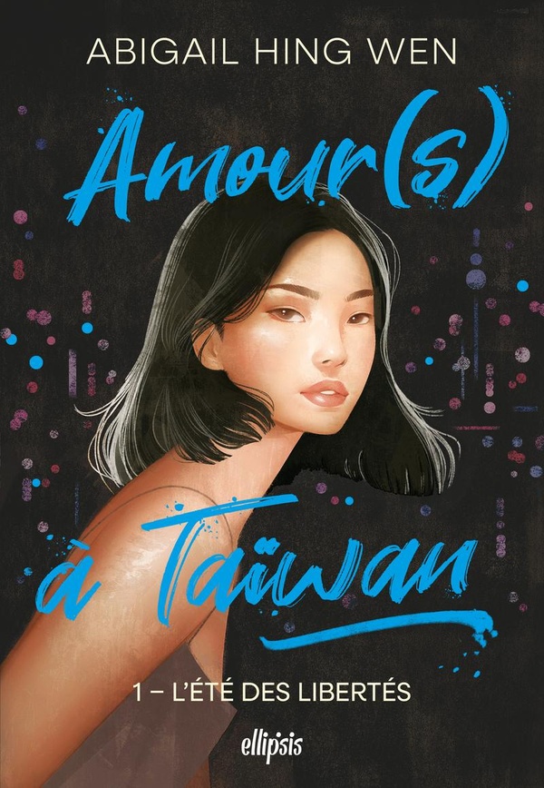 AMOUR(S) A TAIWAN - TOME 01 L'ETE DES LIBERTES (BROCHE)