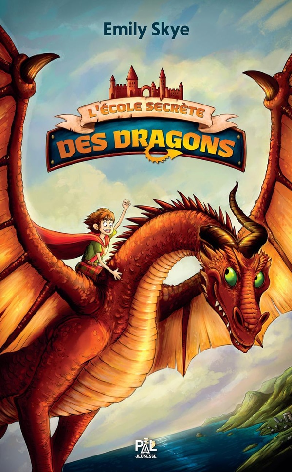 L'ECOLE SECRETE DES DRAGONS - TOME 01