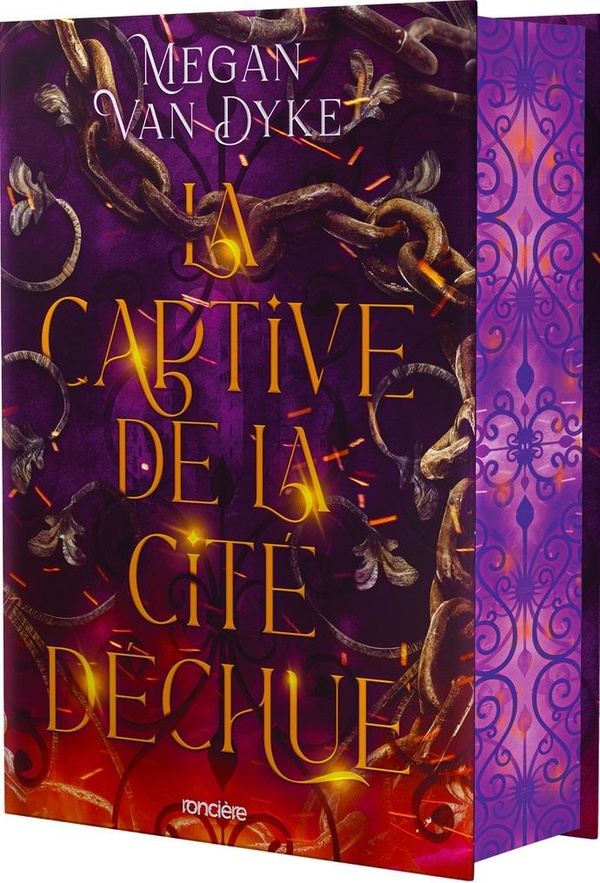 LA CAPTIVE DE LA CITE DECHUE - RELIE COLLECTOR - TOME 01