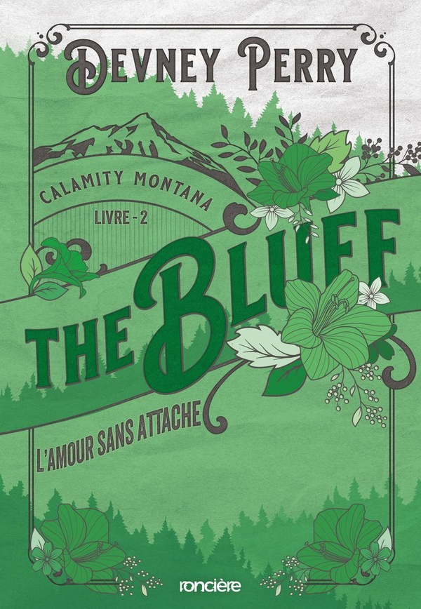 CALAMITY MONTANA - TOME 02 THE BLUFF - L'AMOUR SANS ATTACHE - BROCHE