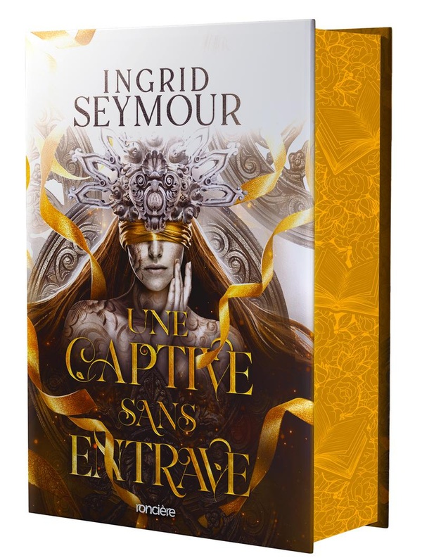 UNE CAPTIVE SANS ENTRAVE - RELIE COLLECTOR - TOME 02 LA GUERISSEUSE DE ROYAUMES