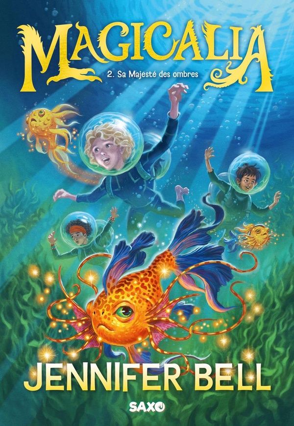MAGICALIA - TOME 02 SA MAJESTE DES OMBRES (BROCHE)