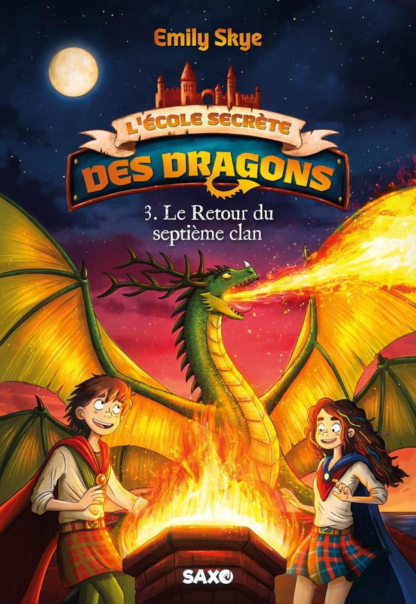 L'ECOLE SECRETE DES DRAGONS (BROCHE) - TOME 03 LE RETOUR DU SEPTIEME CLAN