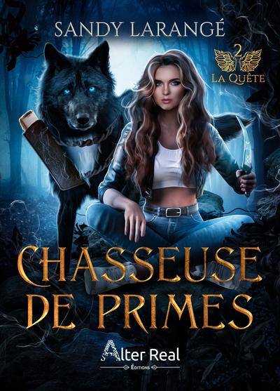 LA QUETE - CHASSEUSE DE PRIMES - T02