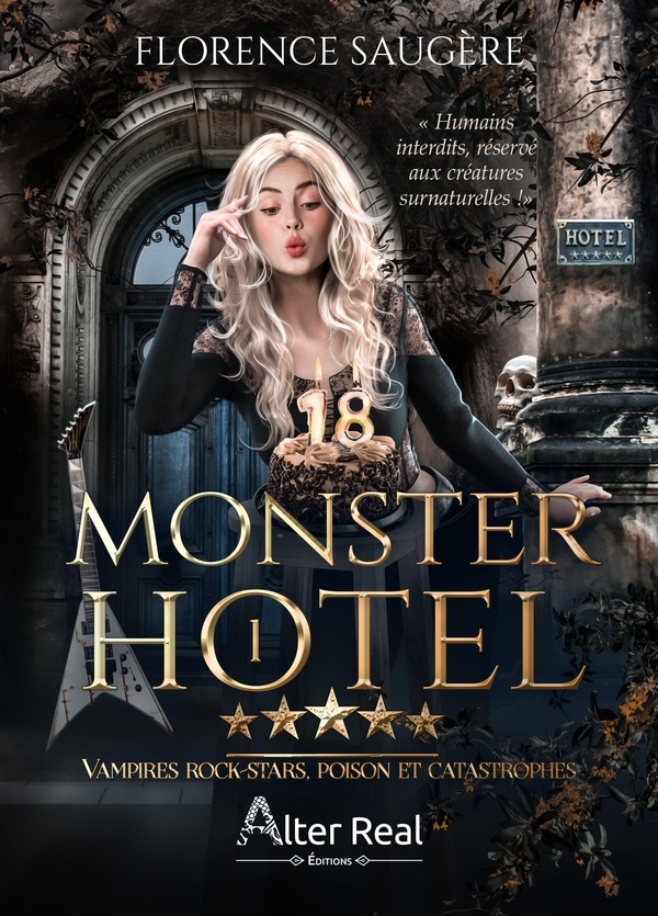 VAMPIRES ROCK-STARS, POISON ET CATASTROPHES - MONSTER HOTEL - T01