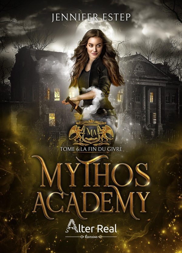 LA FIN DU GIVRE - MYTHOS ACADEMY - T06