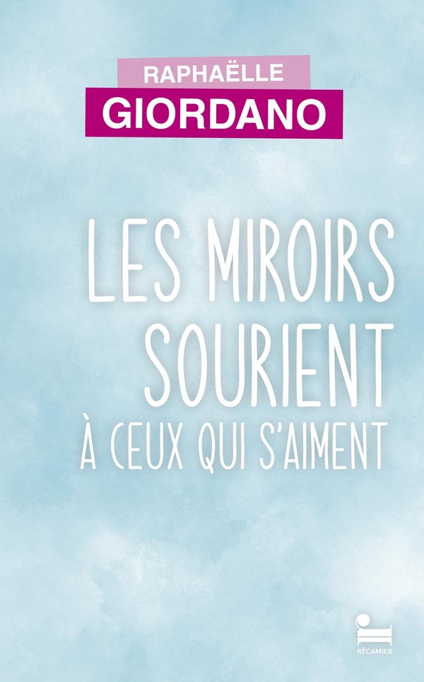 LES MIROIRS SOURIENT A CEUX QUI S'AIMENT