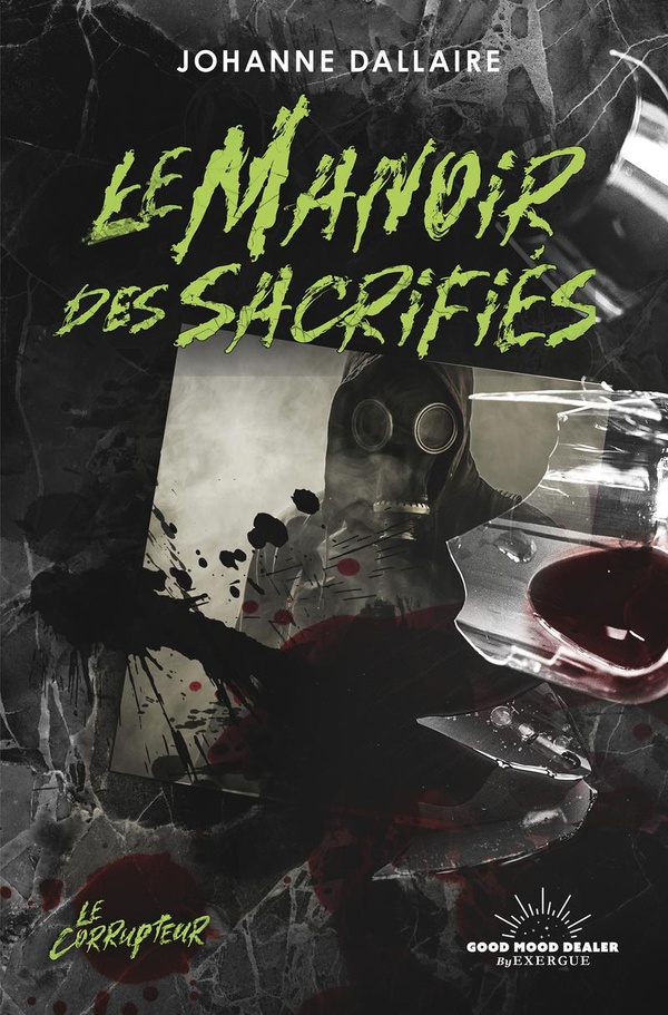 LE CORRUPTEUR - LE MANOIR DES SACRIFIES