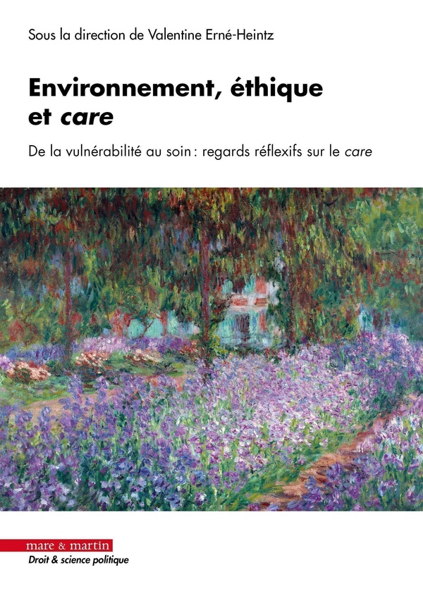 ENVIRONNEMENT, ETHIQUE ET CARE - DE LA VULNERABILITE AU SOIN : REGARDS REFLEXIFS SUR LE CARE