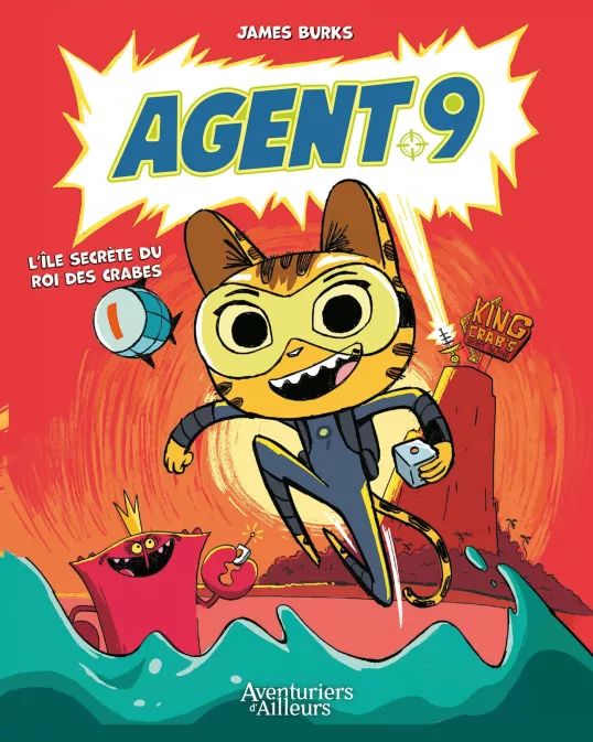 AGENT 9 - TOME 01 - L'ILE SECRETE DU ROI DES CRABES