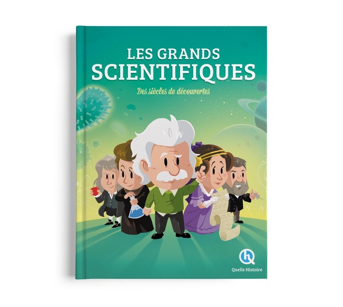 LES GRANDS SCIENTIFIQUES - DES SIECLES DE DECOUVERTES