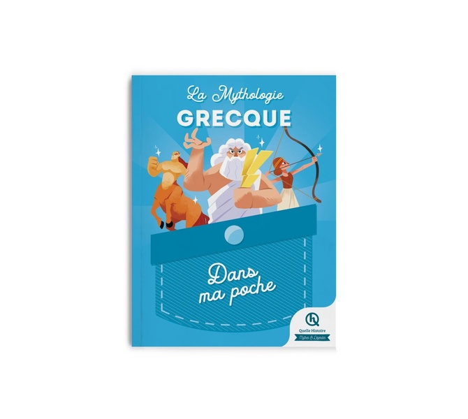 LA MYTHOLOGIE GRECQUE - DANS MA POCHE