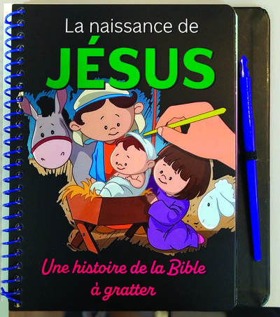 LA NAISSANCE DE JESUS - UNE HISTOIRE DE LA BIBLE A GRATTER