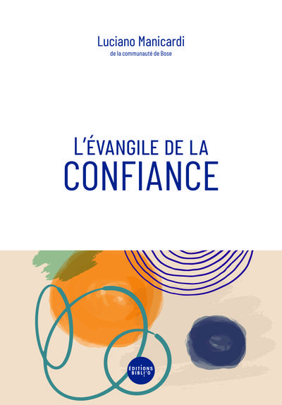 L'EVANGILE DE LA CONFIANCE