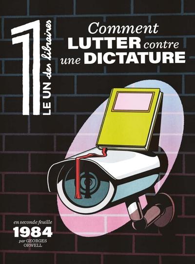 LE 1 DES LIBRAIRES - COMMENT LUTTER CONTRE UNE DICTATURE