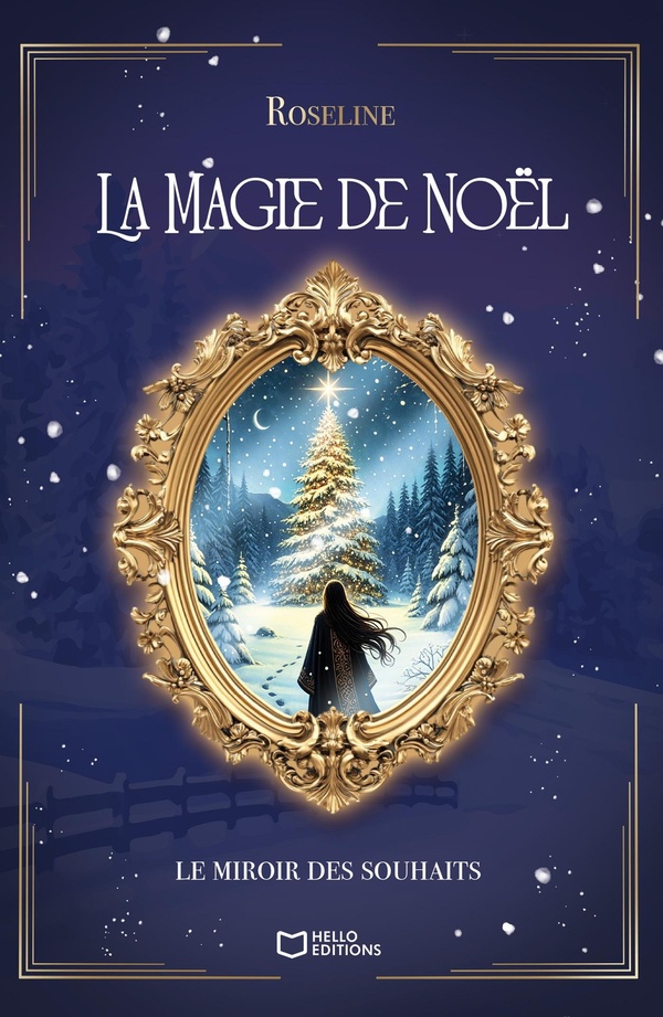 LA MAGIE DE NOEL - LE MIROIR DES SOUHAITS