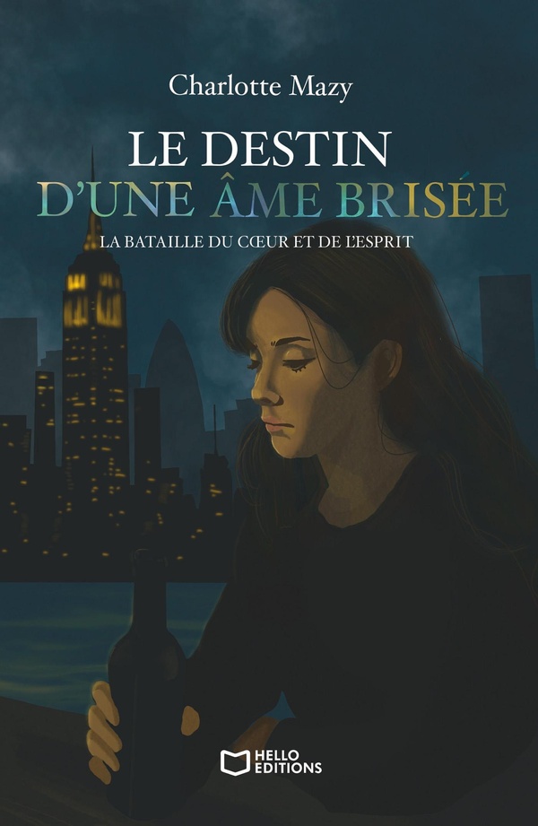 LE DESTIN D'UNE AME BRISEE - LA BATAILLE DU COEUR ET DE L'ESPRIT
