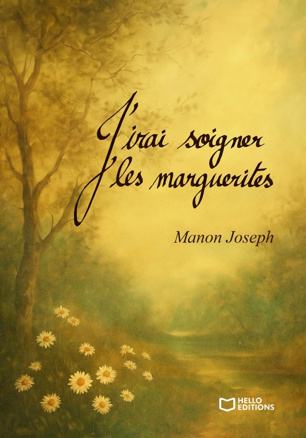 J'IRAI SOIGNER LES MARGUERITES