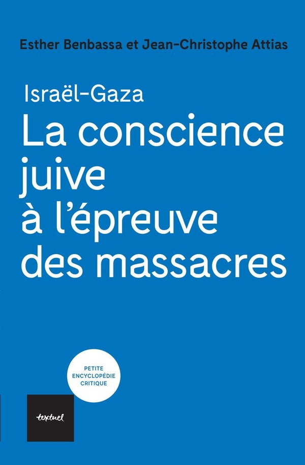 LA CONSCIENCE JUIVE A L'EPREUVE DES MASSACRES