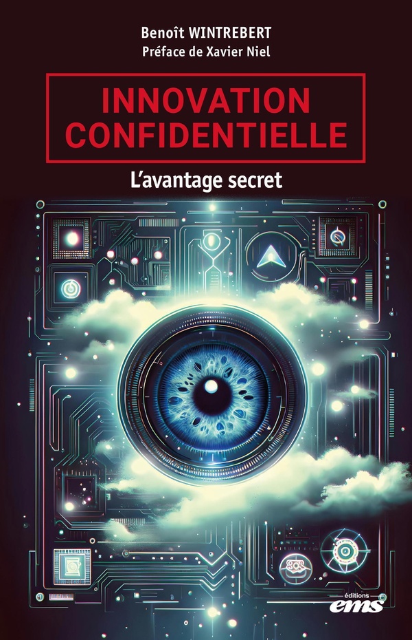 INNOVATION CONFIDENTIELLE - L'AVANTAGE SECRET