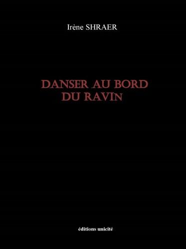 DANSER AU BORD DU RAVIN