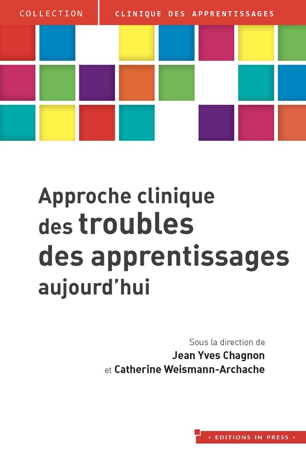 APPROCHE CLINIQUE DES TROUBLES DES APPRENTISSAGES AUJOURD'HUI