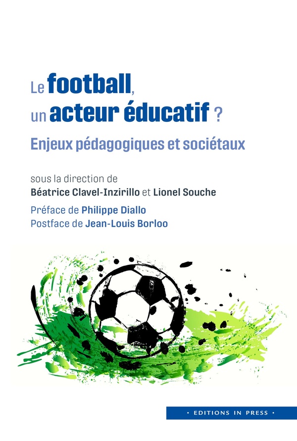 LE FOOTBALL, UN ACTEUR EDUCATIF ? - ENJEUX PEDAGOGIQUES ET SOCIETAUX