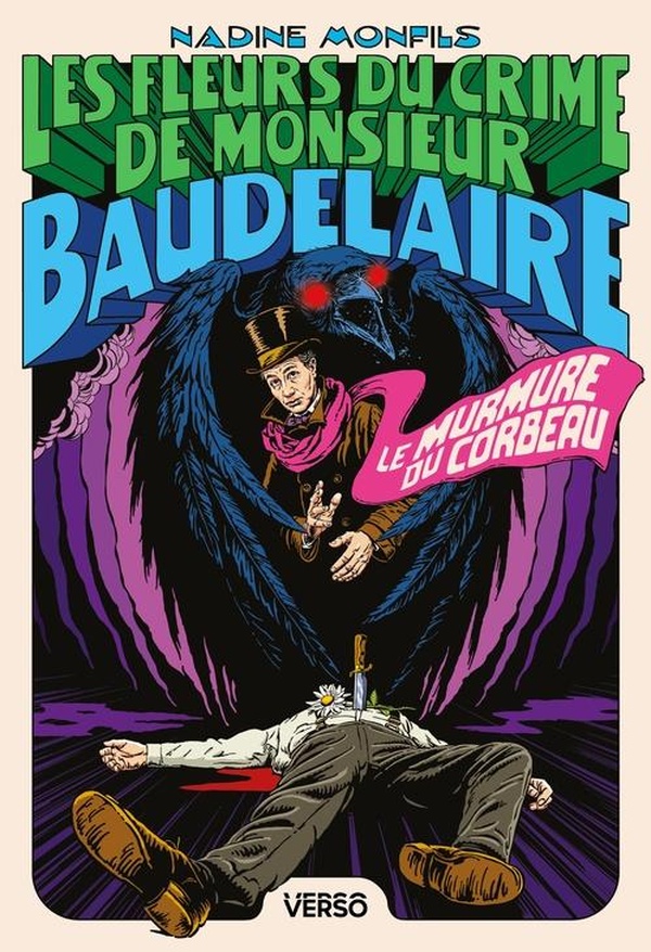 LES FLEURS DU CRIME DE MONSIEUR BAUDELAIRE - LE MURMURE DU CORBEAU - LES FLEURS DU CRIME DE MONSIEUR