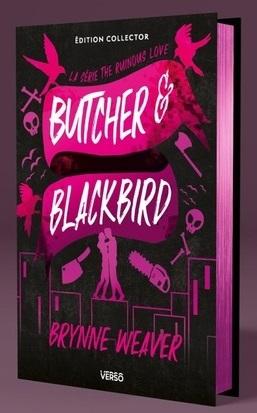 THE RUINOUS LOVE - BUTCHER ET BLACKBIRD (EDITION COLLECTOR, TIRAGE LIMITE) - SERIE THE RUINOUS LOVE