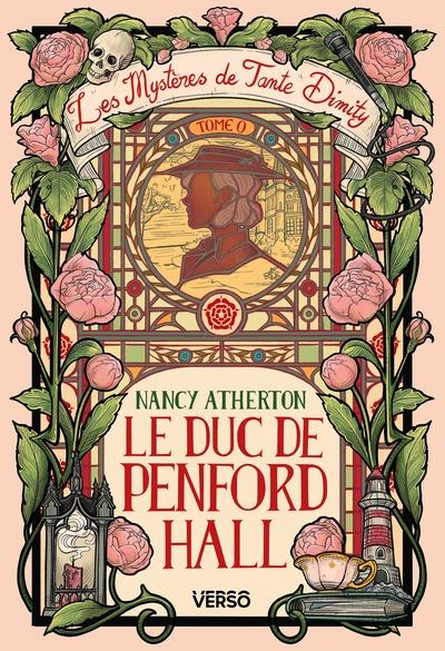 LES MYSTERES DE TANTE DIMITY - LE DUC DE PENFORD HALL - LES MYSTERES DE TANTE DIMITY, T. 0