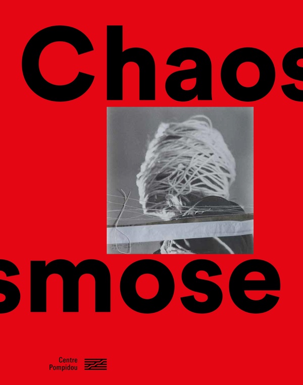 CHAOSMOSE - CATALOGUE DE L'EXPOSITION