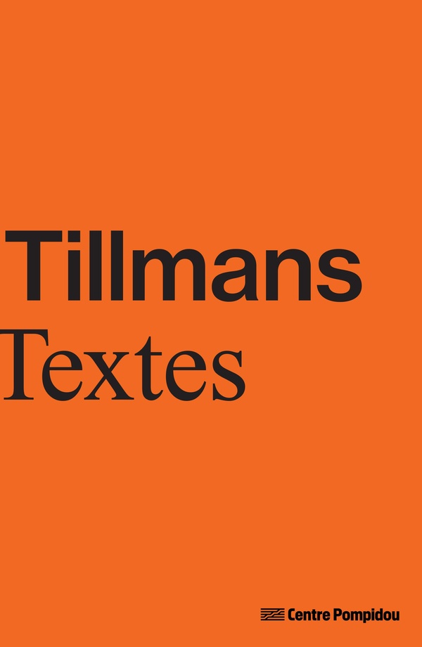 WOLFGANG TILLMANS - TEXTE