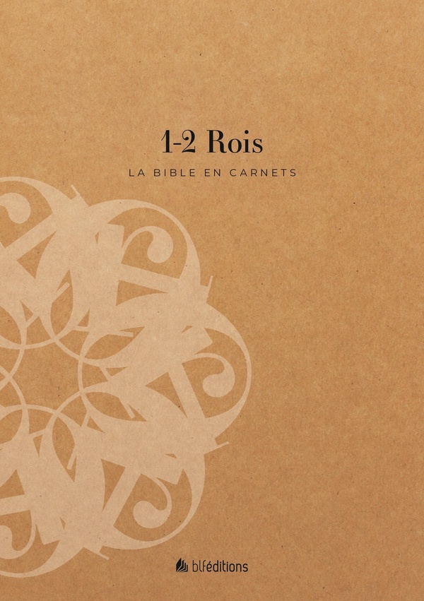 LA BIBLE EN CARNETS - 1 ET 2 ROIS