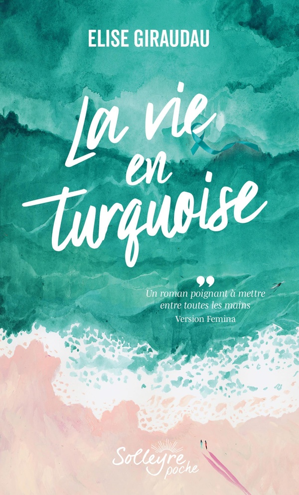 LA VIE EN TURQUOISE