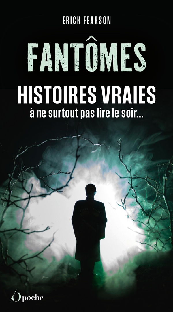 FANTOMES, HISTOIRES VRAIES