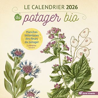 LE CALENDRIER 2026 DU POTAGER BIO - PLANCHES BOTANIQUES DES FLEURS DU POTAGER