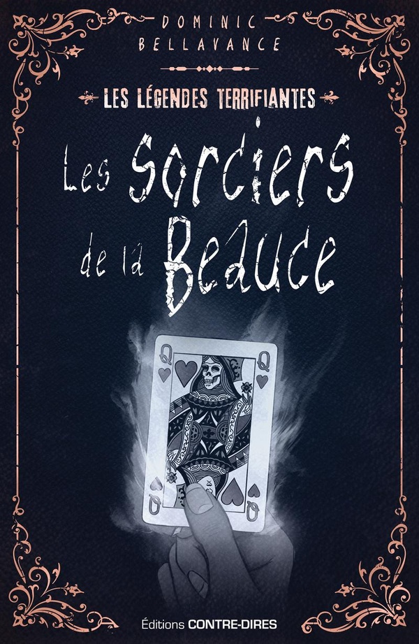 LES SORCIERS DE LA BEAUCE - LES LEGENDES TERRIFIANTES D'ICI