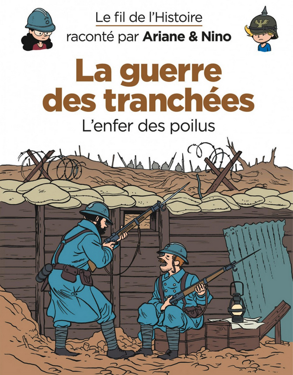 LE FIL DE L'HISTOIRE RACONTE P - T04 - LE FIL DE L'HISTOIRE RACONTE PAR ARIANE & NINO - LA GUERRE DE