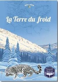 LA TERRE DU FROID