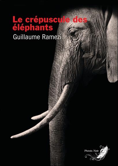 LE CREPUSCULE DES ELEPHANTS
