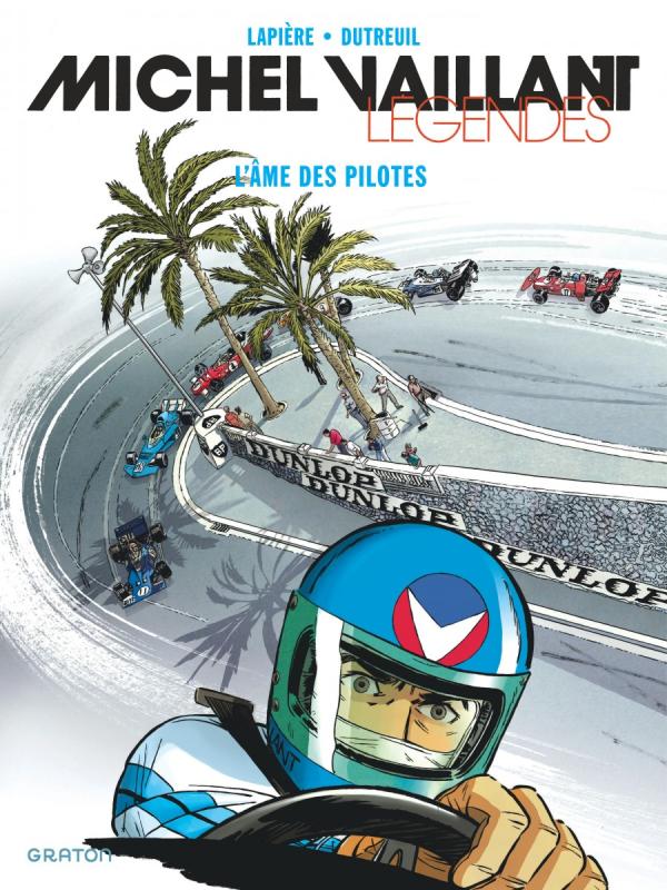 MICHEL VAILLANT - LEGENDES - TOME 2 - L'AME DES PILOTES