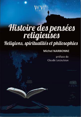 LA GRANDE HISTOIRE DES IDEES RELIGIEUSES - RELIGIONS, SPIRITUALITES ET PHILOSOPHIE