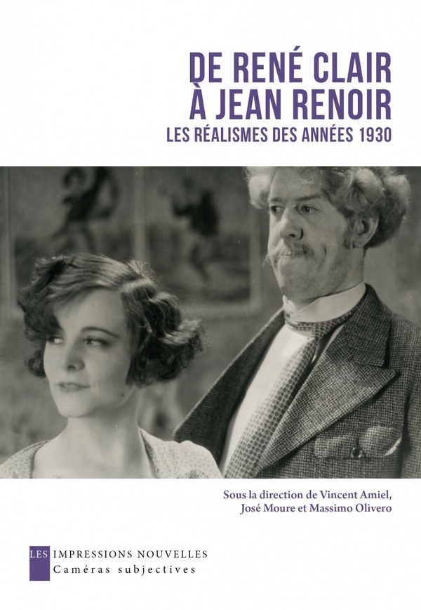 DE RENE CLAIR A JEAN RENOIR - REALISMES DES ANNEES 1930