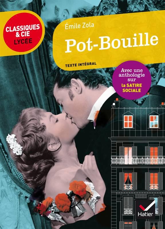 POT-BOUILLE - SUIVI D'UN PARCOURS SUR LA SATIRE SOCIALE