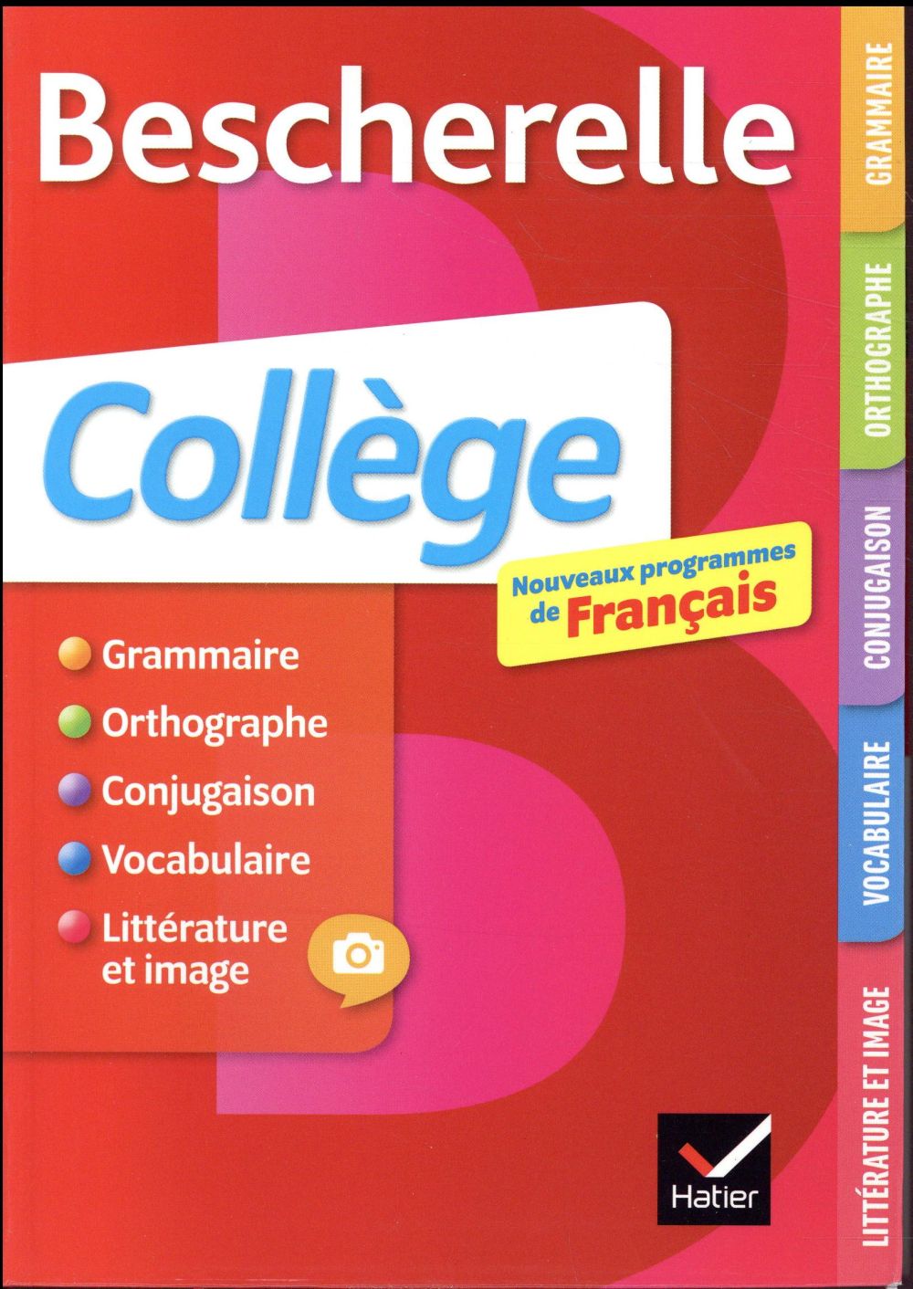 BESCHERELLE FRANCAIS COLLEGE (6, 5E, 4E, 3E) - GRAMMAIRE, ORTHOGRAPHE, CONJUGAISON, VOCABULAIRE....