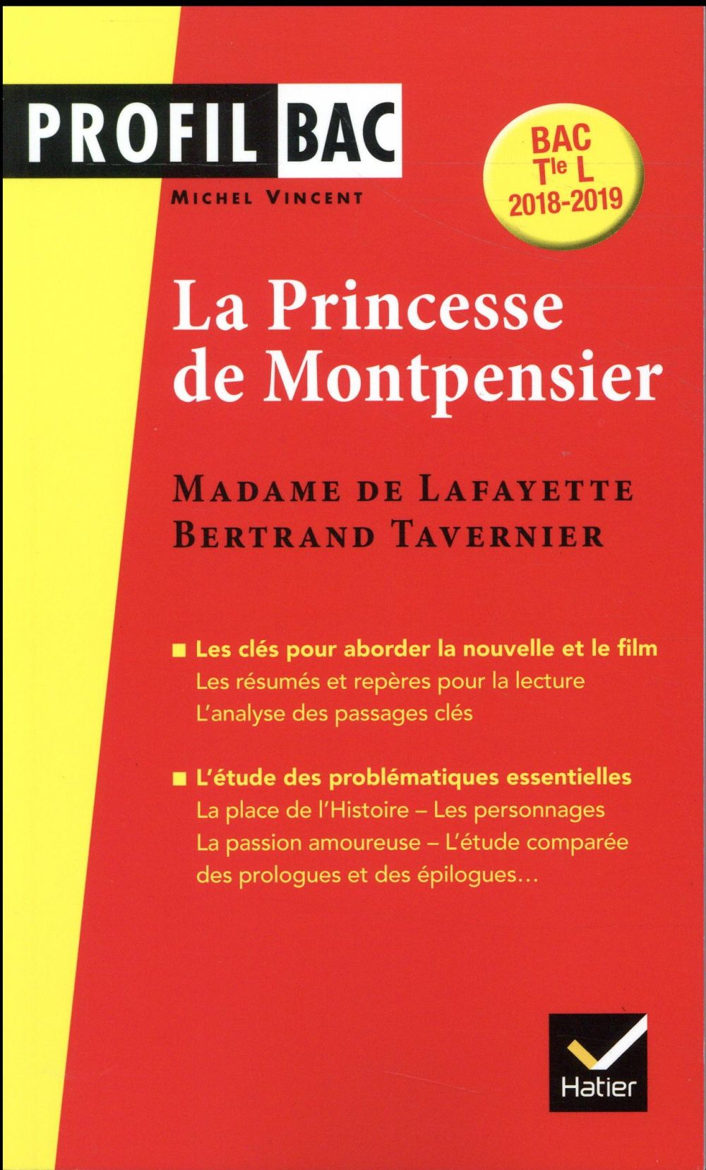 PROFIL - MME DE LAFAYETTE/B. TAVERNIER, LA PRINCESSE DE MONTPENSIER - ANALYSE COMPAREE DES DEUX OEUV