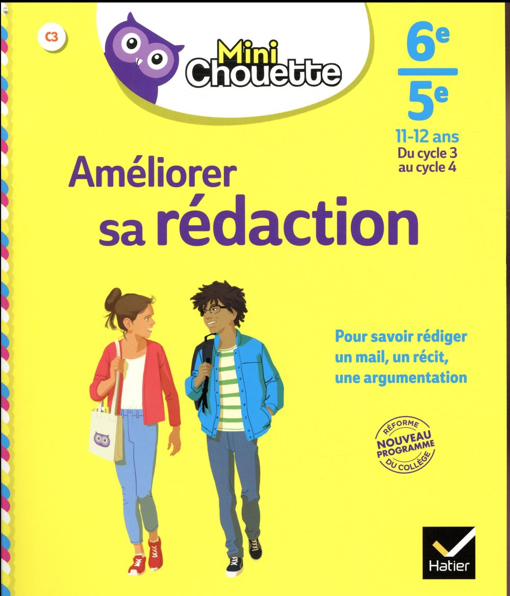 MINI CHOUETTE AMELIORER SA REDACTION 6E/ 5E - CAHIER DE SOUTIEN EN FRANCAIS (CYCLE 3 VERS CYCLE 4)