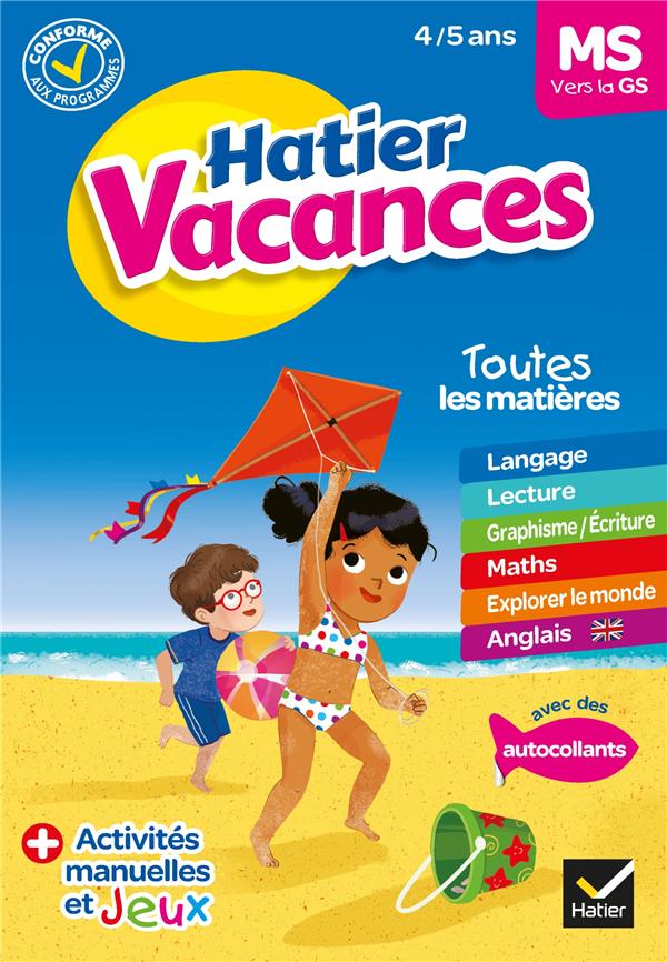 CAHIER DE VACANCES 2023 DE LA MOYENNE SECTION VERS LA GRANDE SECTION 4/5 ANS - POUR REVISER SON ANNE